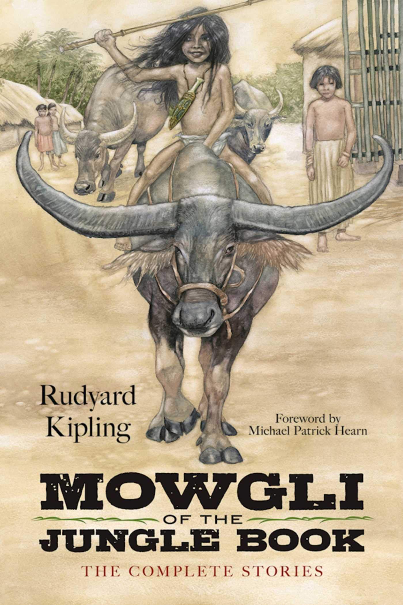 Mowgli of the jungle book : the complete stories