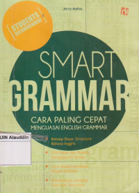 Smart grammar : cara paling cepat menguasai english grammar