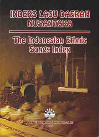 Indeks lagu daerah nusantara = The Indonesian ethnic songs index