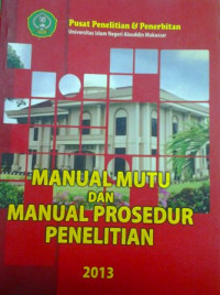 Manual mutu dan manual prosedur penelitian