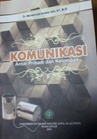 Komunikasi antar pribadi dan kelompok