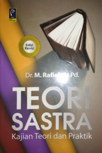 Teori sastra : kajian teori dan praktik