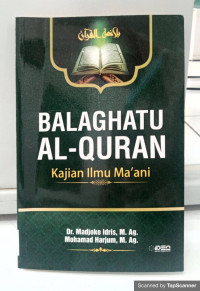 Balaghatu Al-quran Kajian Ilmu Ma'ani