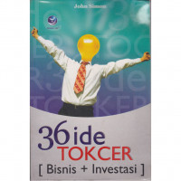 36 ide tokcer : Bisnis + investasi