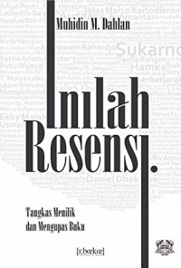 Inilah resensi: tangkas menilik dan mengupas buku
