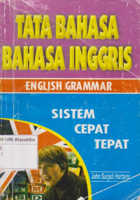 Tata bahasa bahasa Inggris : English grammar sistem cepat tepat