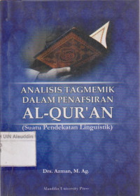 Analisis Tagmemik dalam Penafsiran Al-Qur'an : Suatu pendekatan linguistik