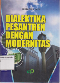 Dialektika pesantren dengan modernisasi