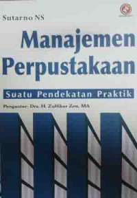 Manajemen perpustakaan: suatu pendekatan praktik