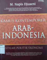 Kamus kontemporer Indonesia-Arab : istilah politik ekonomi