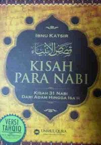 Kisah para nabi: kisah 31 nabi dari Adam hingga Isa