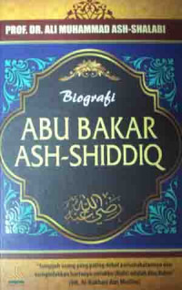 Biografi Abu Bakar Ash-Shiddiq