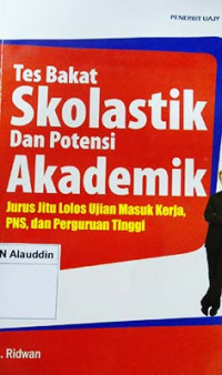 Tes bakat skolastik dan potensi akademik : jurus jitu lolos uji