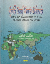 Syeikh yusuf tuanta salamaka : ulama sufi, pejuang abad ke-17 dan pahlawan nasional dua negara