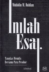 Inilah esai: tangkas menulis bersama para pesohor