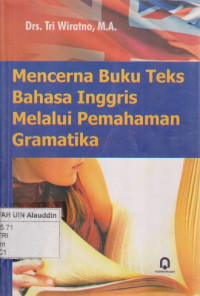 Mencerna buku teks bahasa Inggris melalui pemahaman grametika