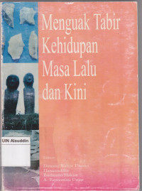 Menguak tabir kehidupan masa lalu dan kini