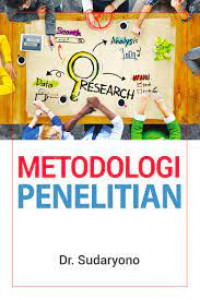 Metodologi Penelitian : Kuantitatif, Kualitatif, dan Mix Method