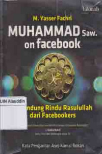 Muhammad saw on facebook : senandung rindu rasulullah dari facebookers