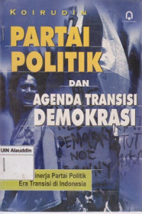 Partai politik dan agenda transisi demokrasi