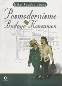 Posmodernisme budaya dan konsumen