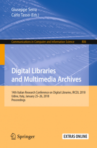 Digital Libraries and Multimedia Archive : 14th Italian Research Conference on Digital Libraries