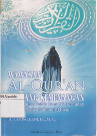 wawasan al-quran tentang kemenangan : suatu kajian tafsir tematik terhadap term al-nashr dalam al-quran.