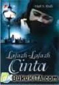 Lafazh-lafazh cinta : novel spritual dari orang-orang prostitusi