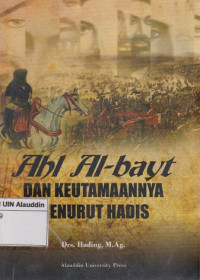 Ahl al-bayt dan keutamaannya menurut hadis