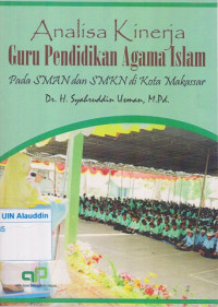 Analisis kinerja guru pendidikan agama Islam pada SMAN dan SMKN di kota Makassar