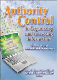 Authority control in organizing and accessing information : definition and international experience