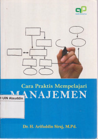Cara praktis mempelajari manajemen