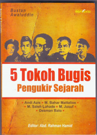 5 Tokoh Bugis Pengukir Sejarah