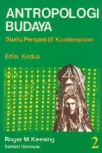 Antropologi Budaya : Suatu Perspektif Kontemporer