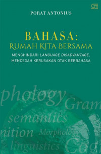 BAHASA: rumah kita bersama