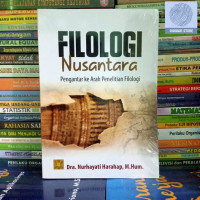 Filologi Nusantara: Pengantar Ke Arah Penelitian Filologi