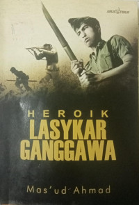 Heroik Lasykar Ganggawa