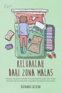 Keluarlah dari Zona Malas