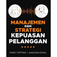 Manajemen dan Strategi Kepuasan Pelanggan