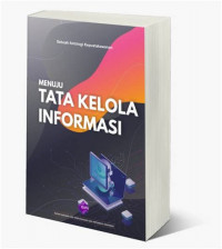 Menuju Tata kelola informasi: sebuah antologi kepustakawanan