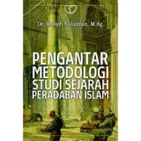 Pengantar Metodologi Studi Sejarah  Peradaban Islam