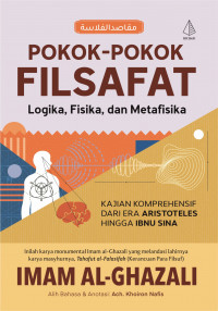 Pokok-Pokok Filsafat : Logika, Fisika, dan Metafisika.