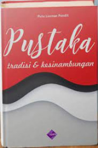 Pustaka : tradisi & kesinambungan