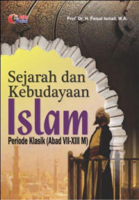 Sejarah dan Kebudayaan islam periode klasik (abad VII-XIII M)