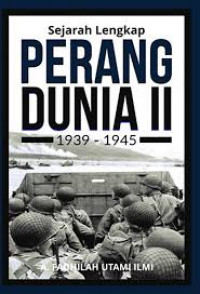 Sejarah Lengkap Dunia II : 1939-1945