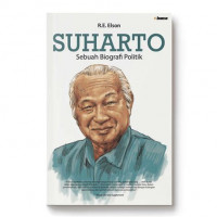 Suharto : Sebuah Biografi Politik