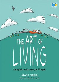 The Art Of Living : Menjadi Mindful dengan Playful