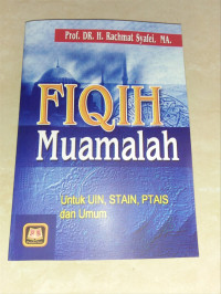 Fiqih muamalah untuk IAIN, STAIN, PTAIS, dan Umum