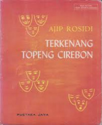 Terkenang topeng Cirebon : pilihan sajak