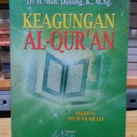 Keagungan al-qur'an : analisis munasabah